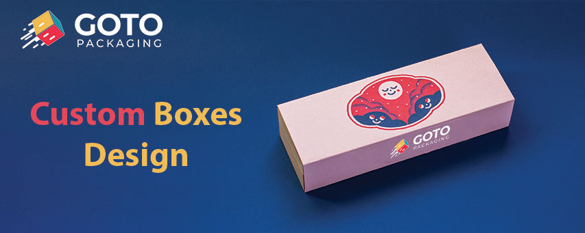 Custom Boxes Design