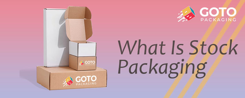 what is stock packaging